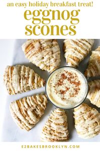 Eggnog Scones – e2 bakes brooklyn