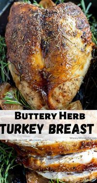 This Oven Roasted Turkey Breast Recipe is perfect for those holiday menus. Butter and herb turkey breast will be perfect for small feasts!