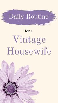 Hey, vintage housewife! Need a daily routine? #dailyroutine #vintagehousewife #dailyroutineschedule #dailyroutinehabits #vintagehousewife #tradwife #oldfashionedhomemakerschedule #homemakingschedule #tradewife