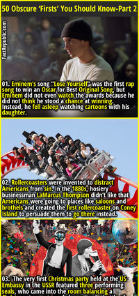 01. Eminem’s song “Lose Yourself” was the first rap song to win an Oscar for Best Original Song, but Eminem did not even watch the awards because he did not think he stood a chance at winning. Instead, he fell asleep watching cartoons with his daughter.