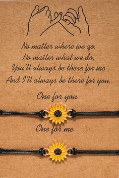 two sunflower bracelets with the words one for you and one for me on them