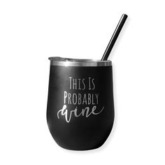 this is probably wine tumbler