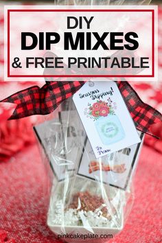 the diy dip mixes and free printables are on display in a clear bag