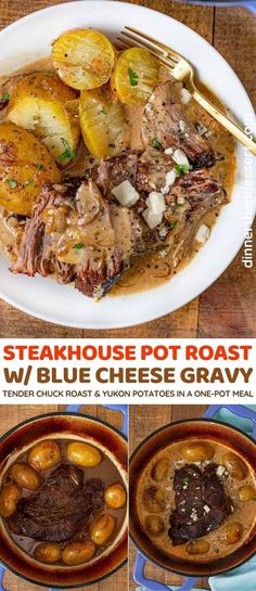 steak, potatoes and gravy in a pot roast with blue cheese gravy