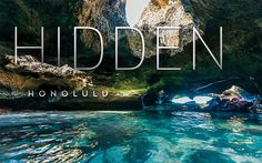 the title for hidden honolulu is shown in front of an image of rocks and water