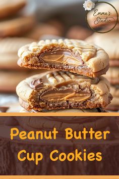 peanut butter cup cookies stacked on top of each other with the words, peanut butter cup cookies