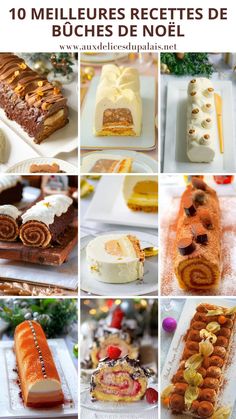 a collage of different desserts and pastries on plates with the words 10 milliers recettes de buches d'noel