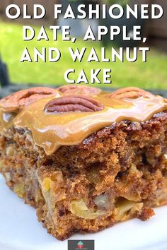 an old fashioned date, apple and walnut cake on a plate with text overlay