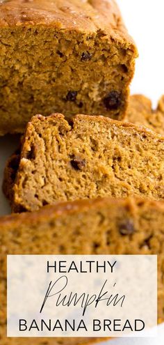 healthy pumpkin banana bread on a plate with the text overlay that reads, healthy pumpkin banana bread