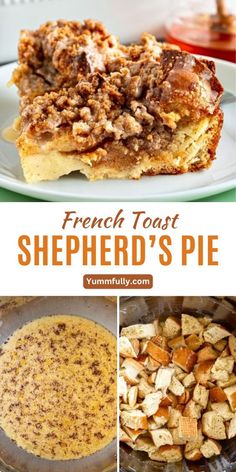 french toast shepherdd's pie is shown in three different pictures with the title above it