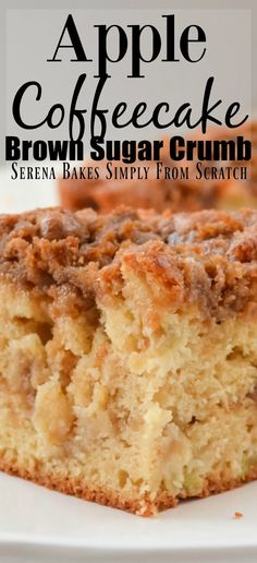 a close up of a piece of cake on a plate with the words apple coffeecake brown sugar crumb