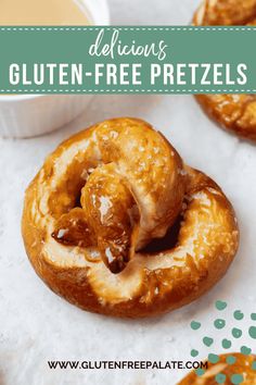 an image of delicious gluten - free pretzels with text overlay