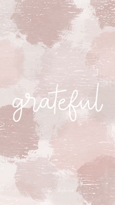 a pink and white background with the words grateful on it