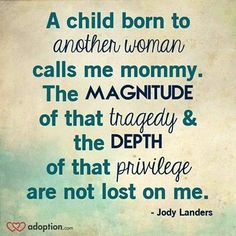 a quote from the book,'a child born to another woman calls me mommy