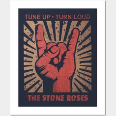 a poster with the words tune up turn loud, and an image of a hand that is