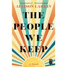 the book cover for the people we keep