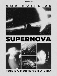 an advertisement for the movie supernova, with images of people in black and white