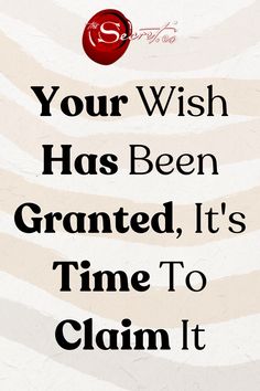 a poster with the words your wish has been grounded, it's time to claim it