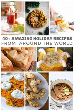 the cover of 40 + amazing holiday recipes from around the world, including desserts and drinks