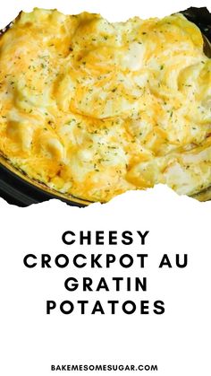 cheesy crockpot au gratin potatoes in a cast iron skillet