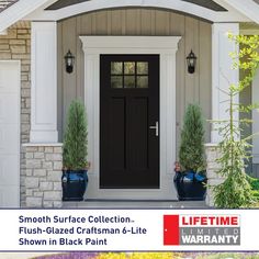 a black front door with two planters on each side and the words smooth surface collection flush - glazed craftsman's life show in black paint