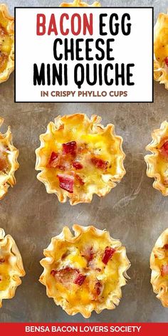 bacon egg cheese mini quiches in crispy phyllic cups