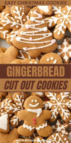 gingerbread cut out cookies with icing on top and the words, easy christmas cookies