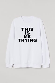 This is Me Trying Crew Neck - white Hoodie Print, I Tried, Screen Printing, Cricut, Angeles, Crew Neck, Screen, White, Clothes