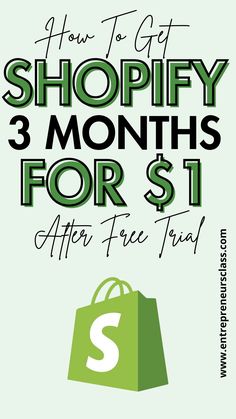 a green shopping bag with the words how to get shopify 3 months for $ 1