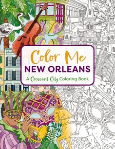 an adult coloring book with the words color me new orleans on it's cover