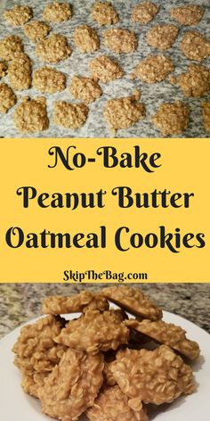 no - bake peanut butter oatmeal cookies on a plate with the title above it