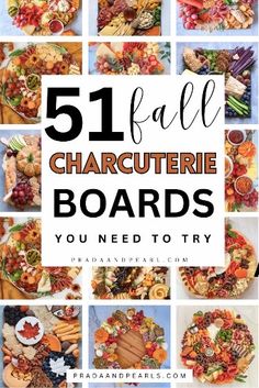 a collage of pictures with the words 51 fall charcuteries boards you need to try