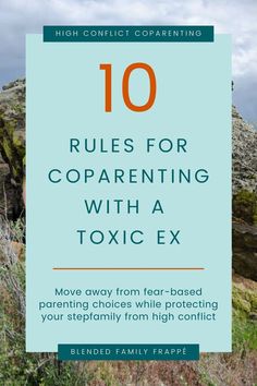 the title for 10 rules for coperning with a toxic ex, which includes