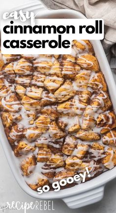 cinnamon roll casserole in a white baking dish