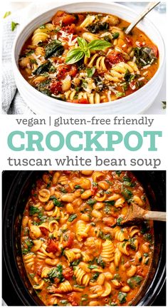 two pictures showing different types of food in the crockpot, with text overlay that reads vegan i gluten - free friendly crockpot tuscan white bean soup