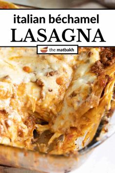 a casserole dish with meat and cheese in it on a white plate that says italian bechamel lasagna