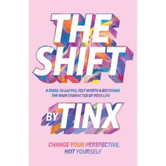 Shift - By Tinx Change Your Perspective, Podcast Host, Enjoy The Journey, The Best Revenge, Books For Self Improvement, Brutally Honest, The Shift, Learning To Love Yourself, The Lifestyle