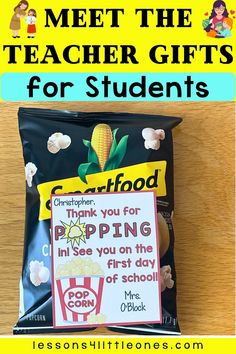 a bag of popcorn with the words, meet the teacher gifts for students on it