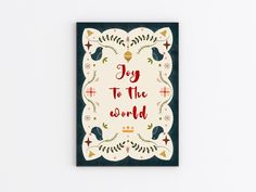 a card with the words joy to the world on it