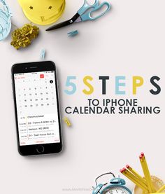 an iphone with the text 5 steps to phone calendar sharing