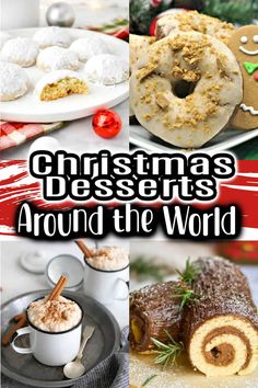 christmas desserts around the world with text overlay that reads, christmas desserts around the world