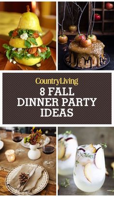 a collage of photos with the words, country living 8 fall dinner party ideas