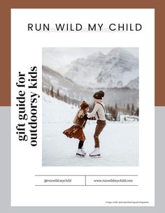 the cover of run wild my child, with an image of two people on skis