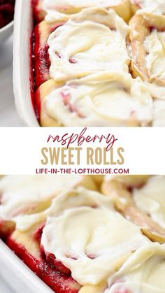 raspberry sweet rolls in a white dish with text overlay that reads, raspberry sweet rolls