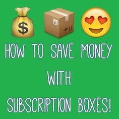 the text how to save money with subcript boxes on a green background and an emoticive smiley face