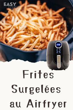 french fries frying in an air fryer with the words frites surceles au airfryer