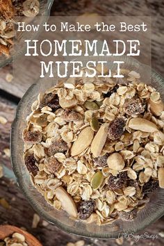 homemade muesli in a glass bowl with text overlay