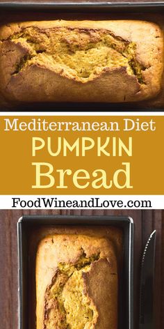 a loaf of pumpkin bread in a pan with the words mediterraneanan diet pumpkin bread