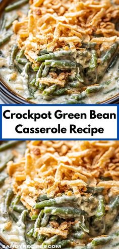 crockpot green bean casserole recipe is shown in two separate images with the title above it