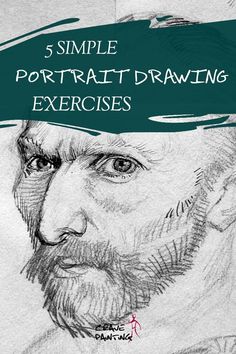 a drawing of a man's face with the words 5 simple portrait drawing exercises